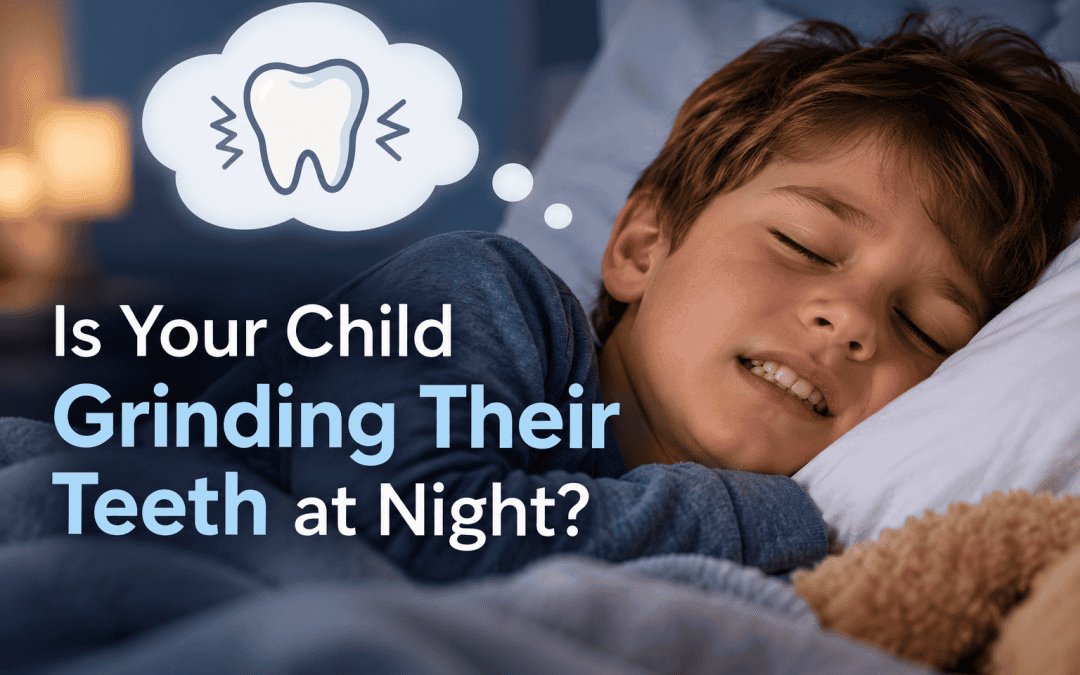 Is Your Child Grinding Their Teeth at Night?